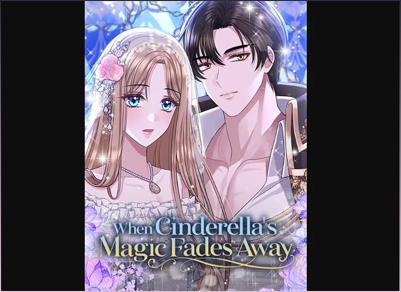 When Cinderella's Magic Fades Away Chapter 27: Release Date, Spoilers, and Fan Expectations - -1766842201